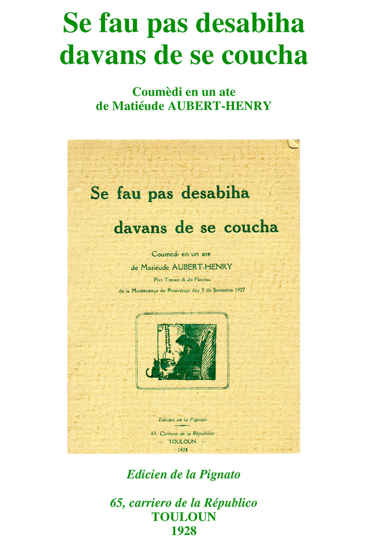 Se fau pas desabihadavans de se coucha, Matiéude AUBERT-HENRY