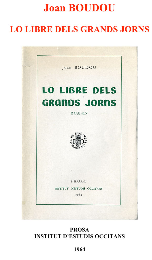 Lo libre dels grands Jorns, Joan BOUDOU