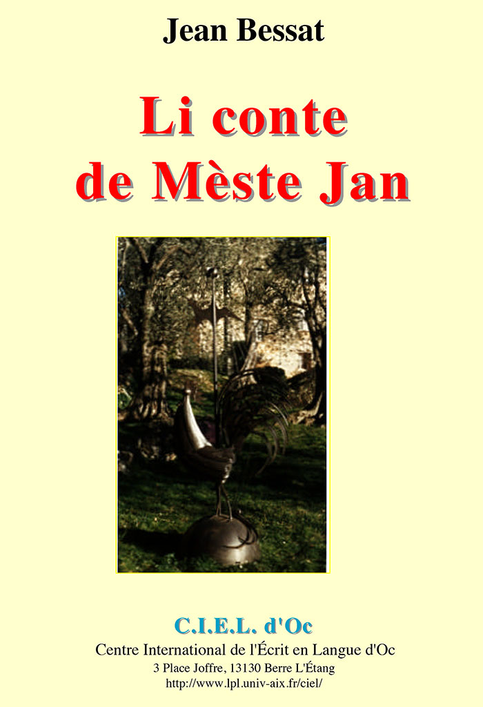 Li conte de Mèstre Jan, Jan BESSAT