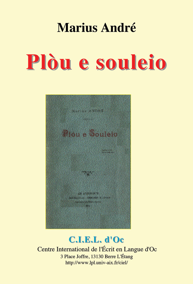 Plòu e souleio, Marius André