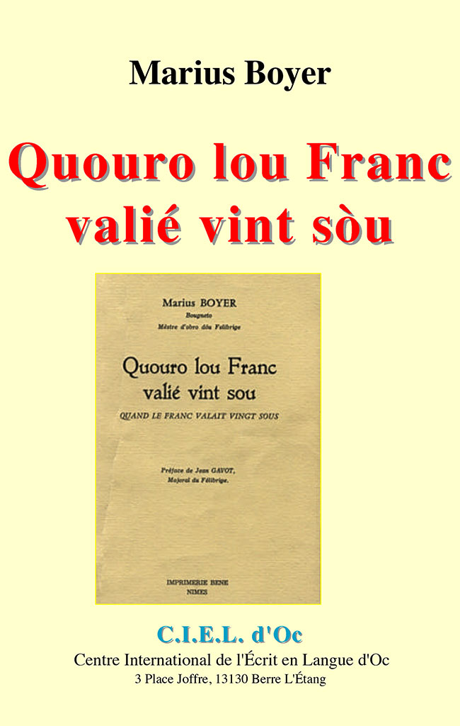 Quouro lou Franc valié vint sòu, Marius BOYER