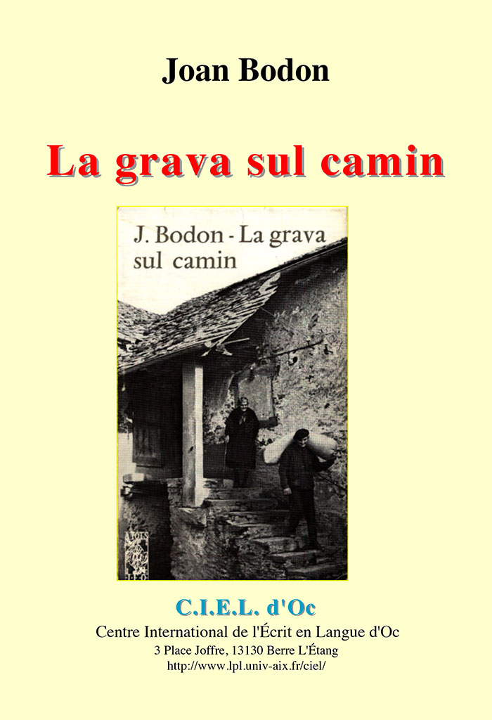 La grava sul camin, Joan Bodon