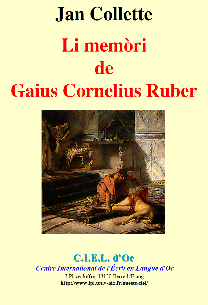 Li memòri de Gaius Cornelius Ruber, Jan COLLETTE