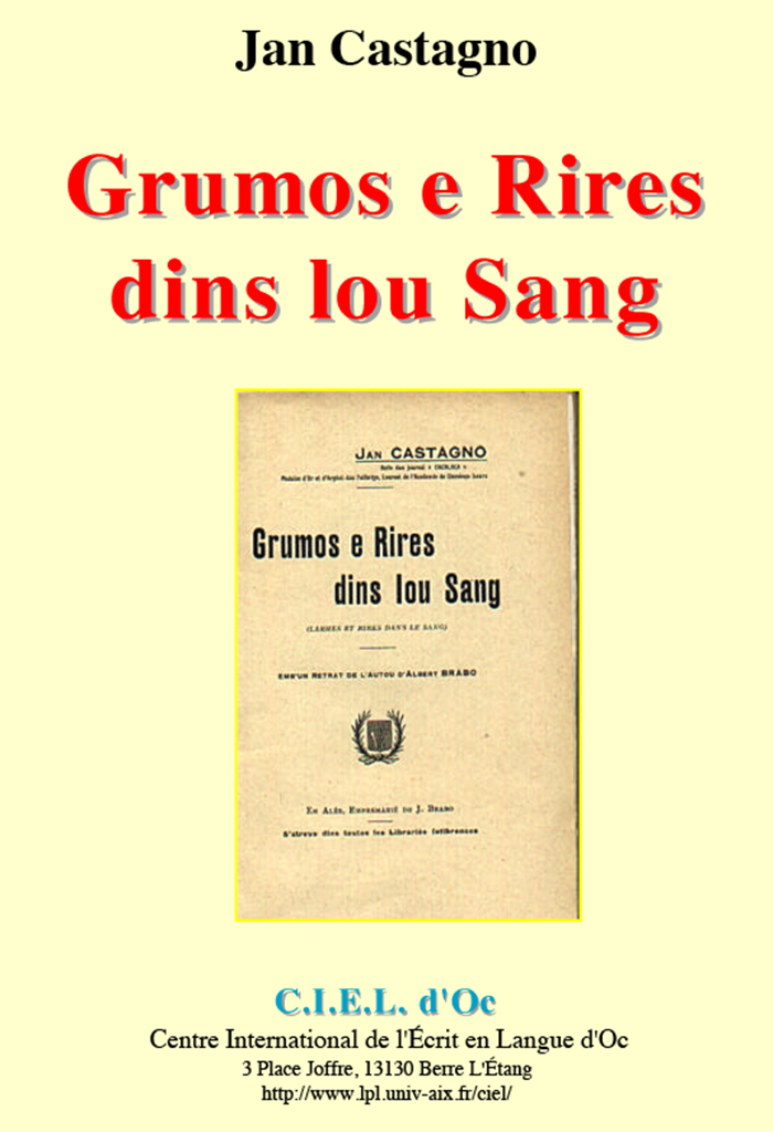 Grumos e Rires dins lou Sang, Jan CASTAGNO