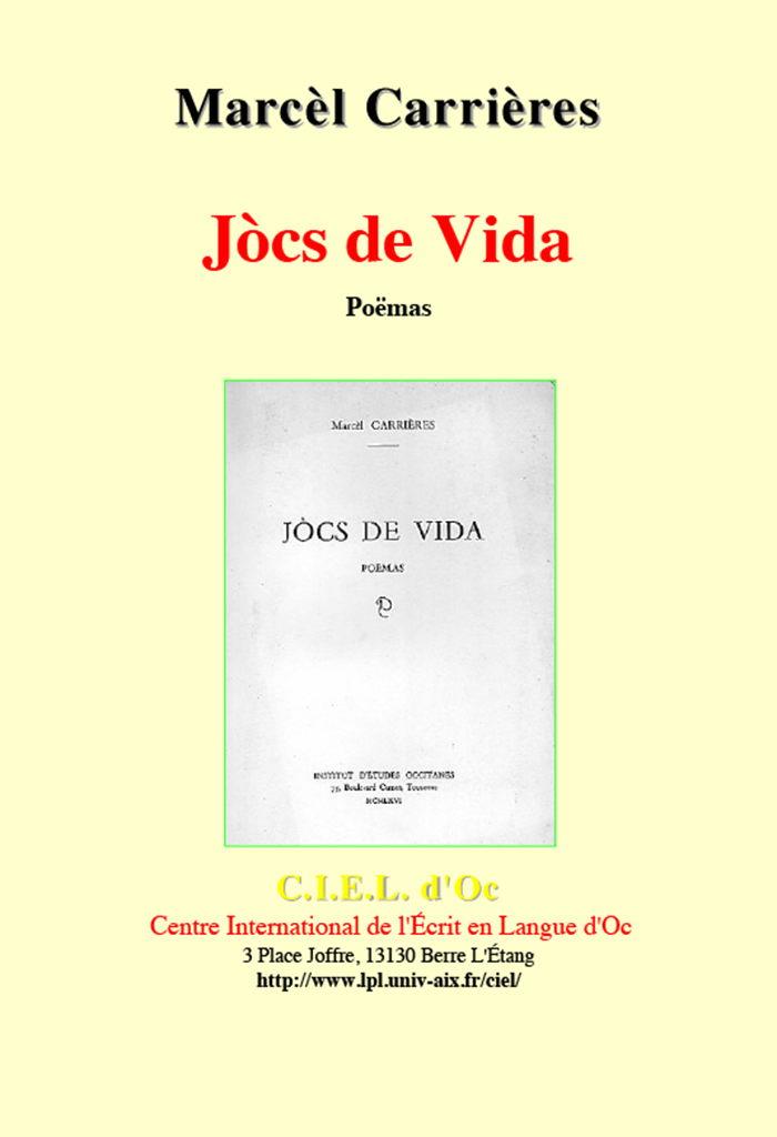 Jòcs de Vida, Marcèl CARRIÈRES