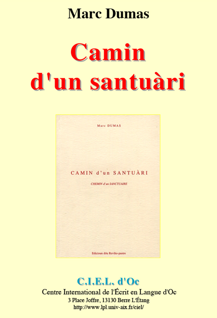 Camin d'un santuàri, Marc DUMAS