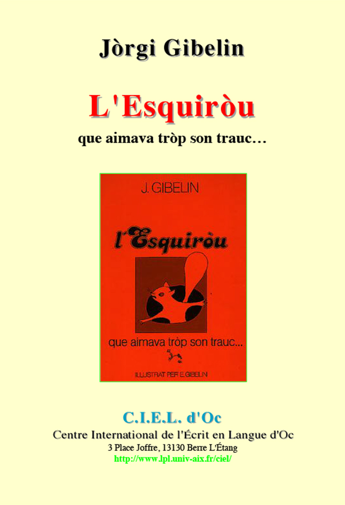 L'Esquiróu, Jórgi GIBELIN