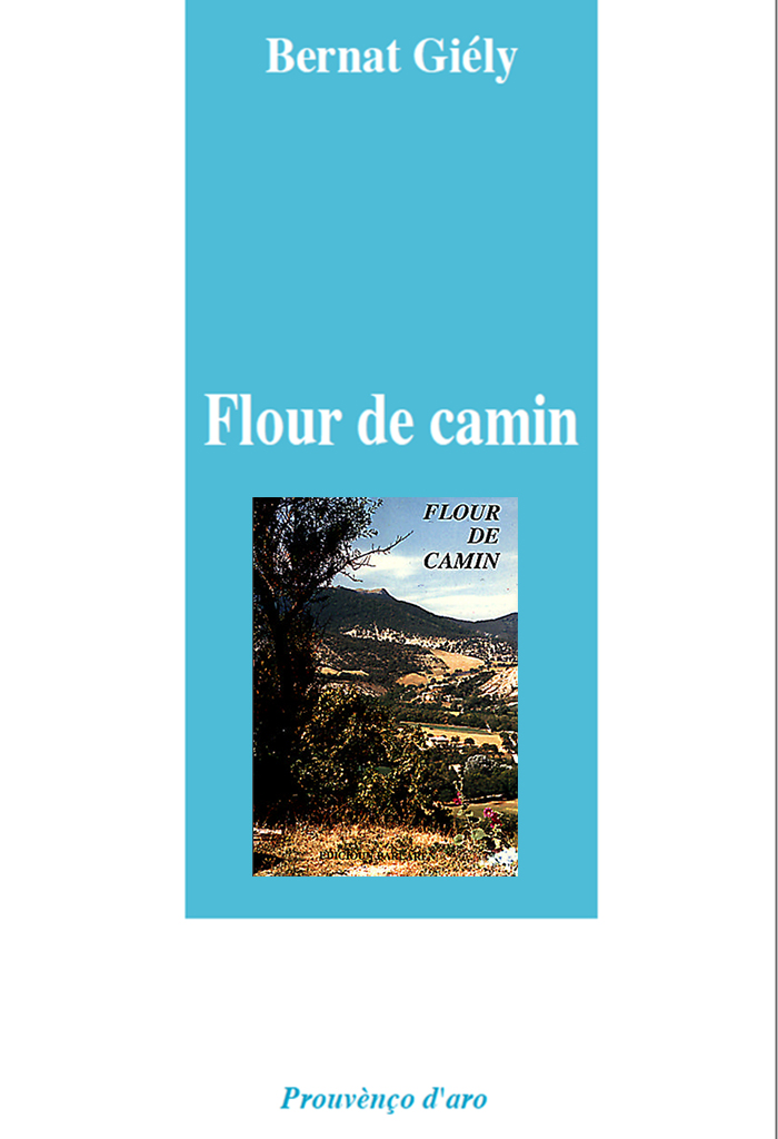 Flour de camin, Bernat GIÉLY