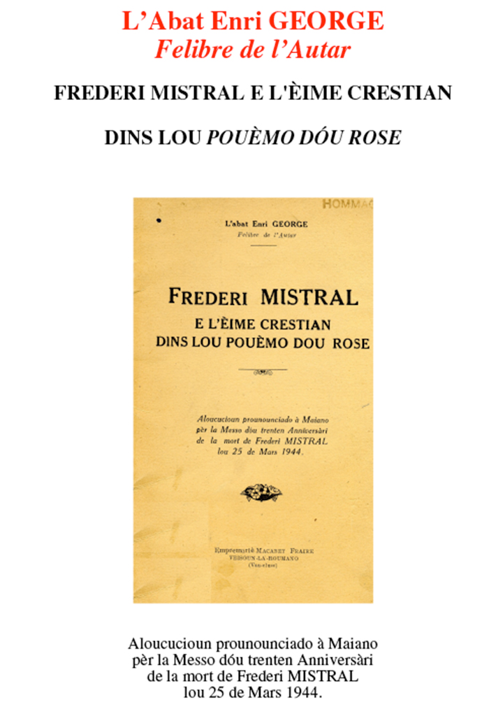 Frederi Mistral e l'èime crstian dins lou pouèmo dou rose, Majourau Canounge Enri GEORGE, Felibre de l'AUTAR