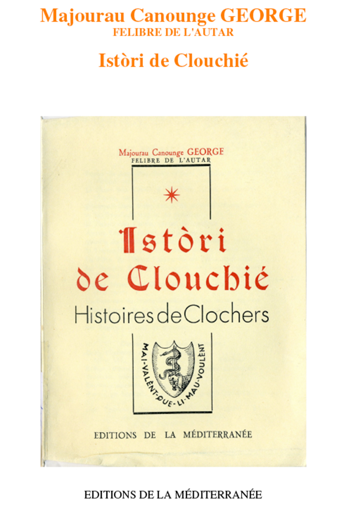 Istòri de Clouchié, Majourau Canounge Enri GEORGE, Felibre de l'AUTAR