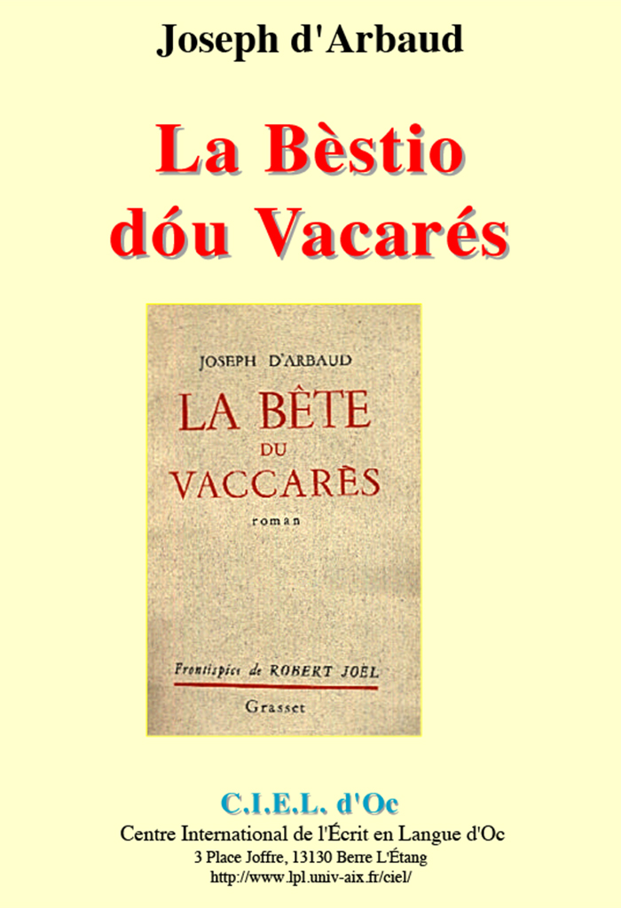 La Bèstion dóu Vacarés, Jóusè d'ARBAUD