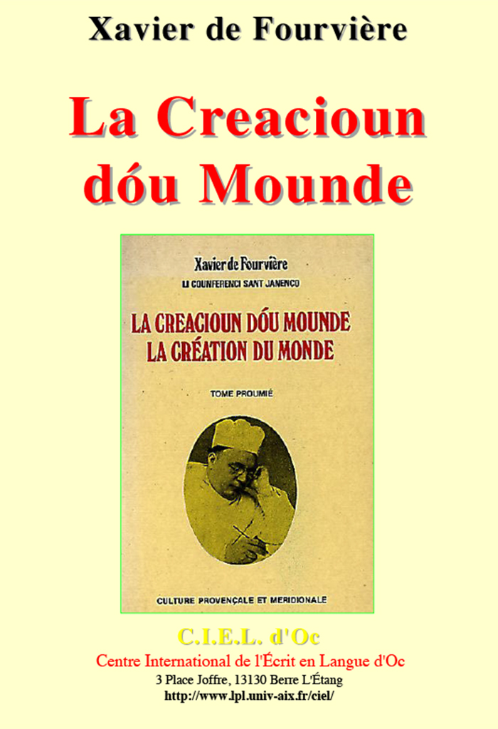 La Creacioun dóu Moundo, Xavier de FOURVIÈRE