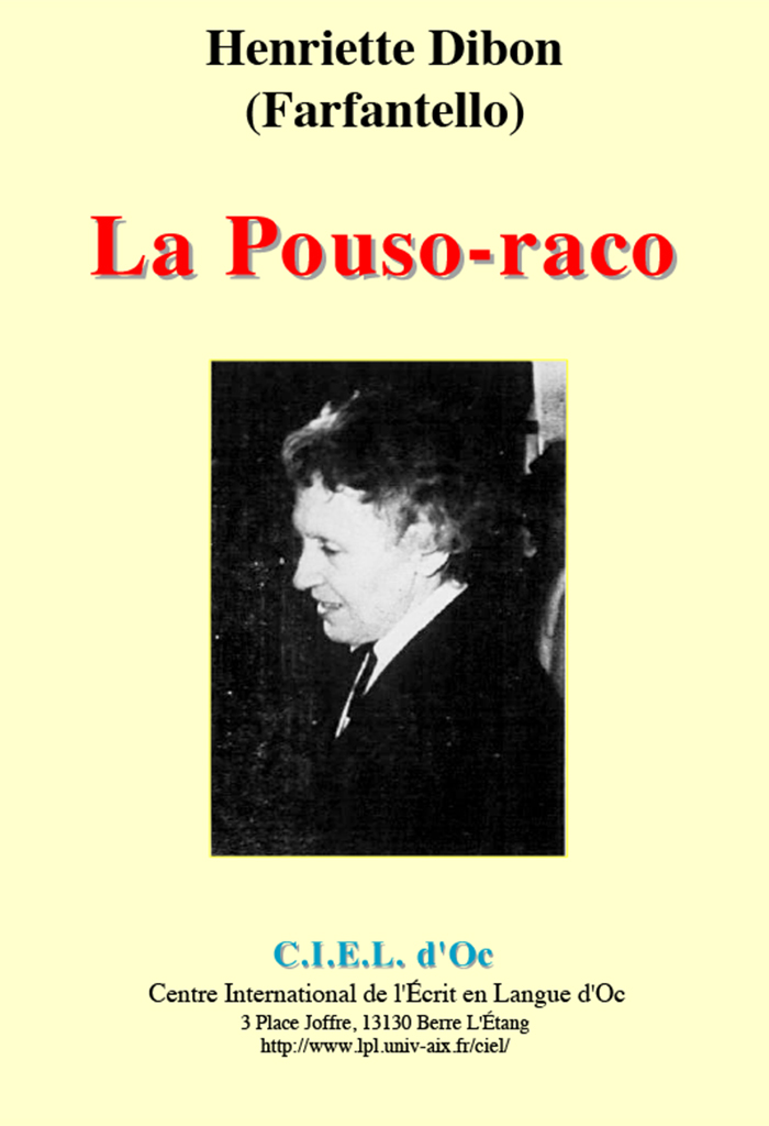 La Pouso-raco, Henriette DIBON (Farfantello)