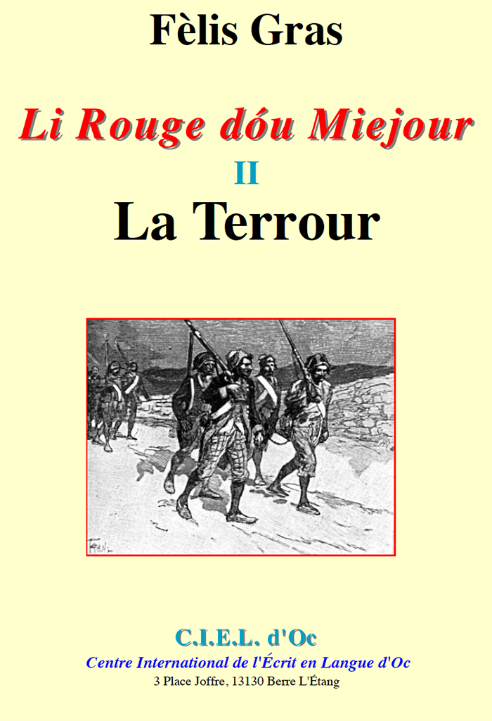 Li Rouge dóu Miejour, La Terrour, Fèlis GRAS