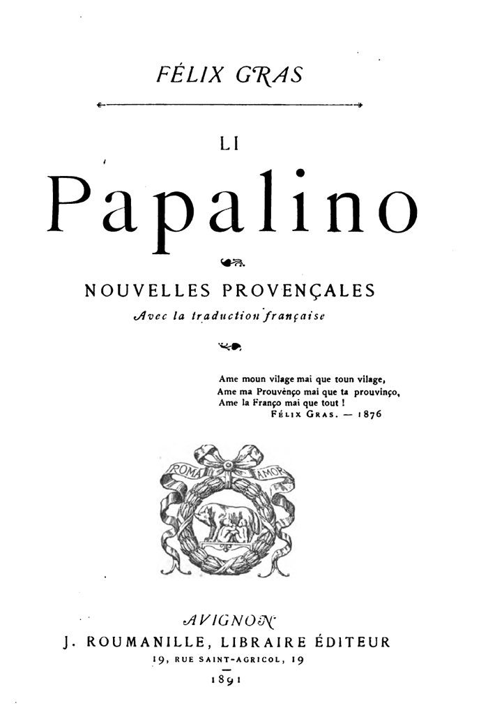 Li Papalino, Fèlis GRAS