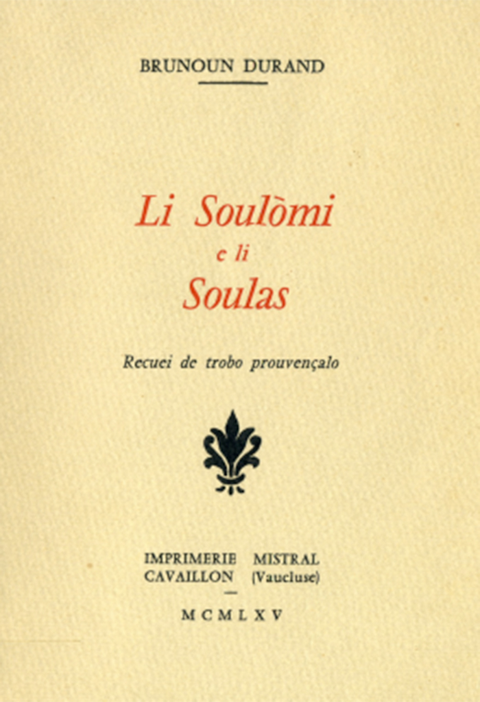 Li Soulòmi et li Soulas, Bruno DURAND