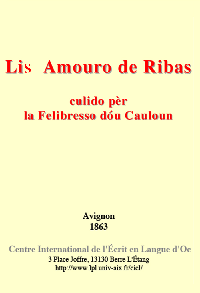 Lis Amouro de Ribas, La Felibresso dóu CAULOUN