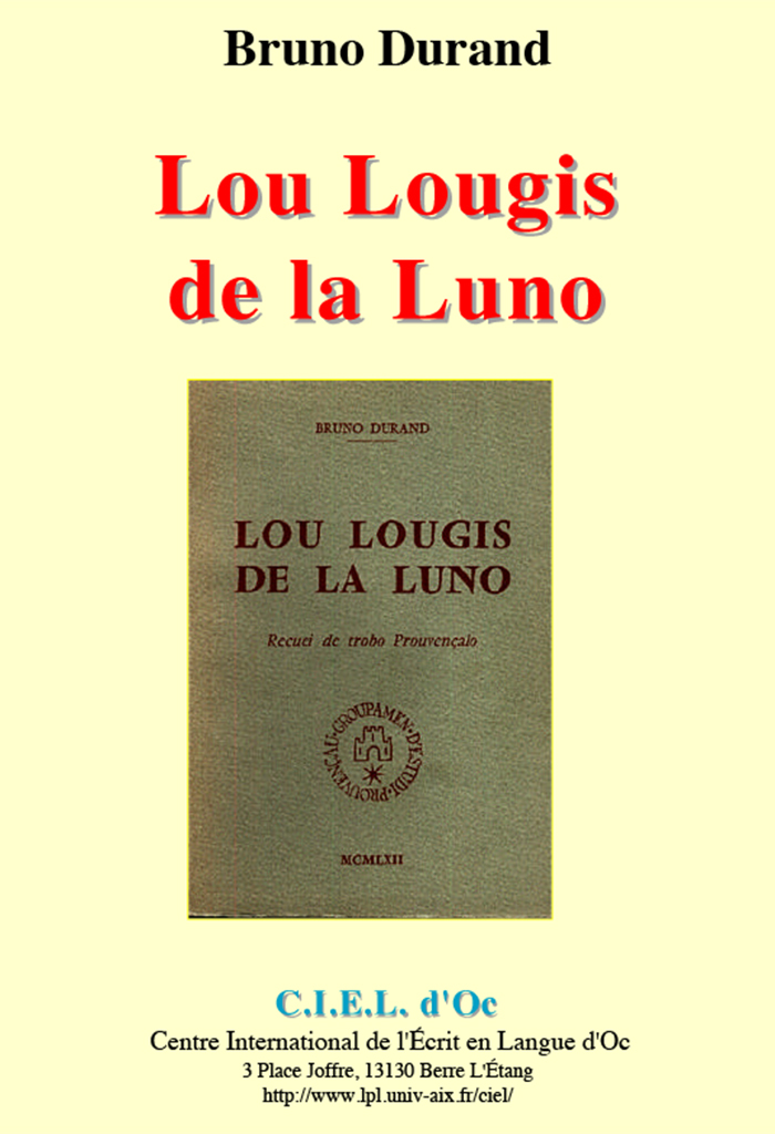 Lou Lougis de la Luno, Bruno DURAND