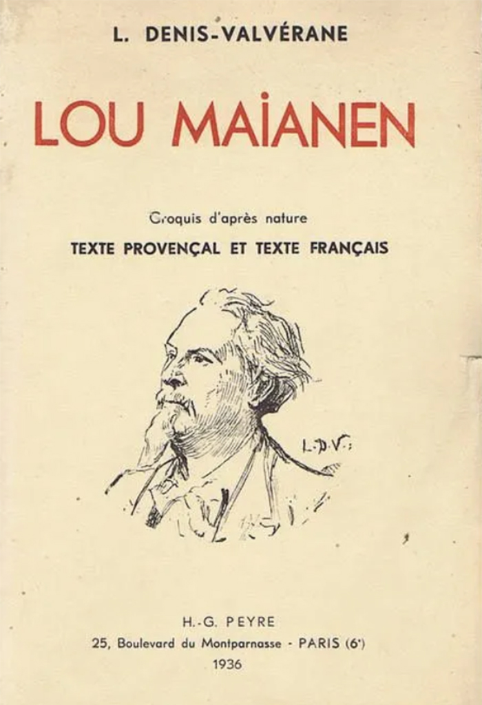 Lou Maianen, Louis DENIS-VALVÉRANE