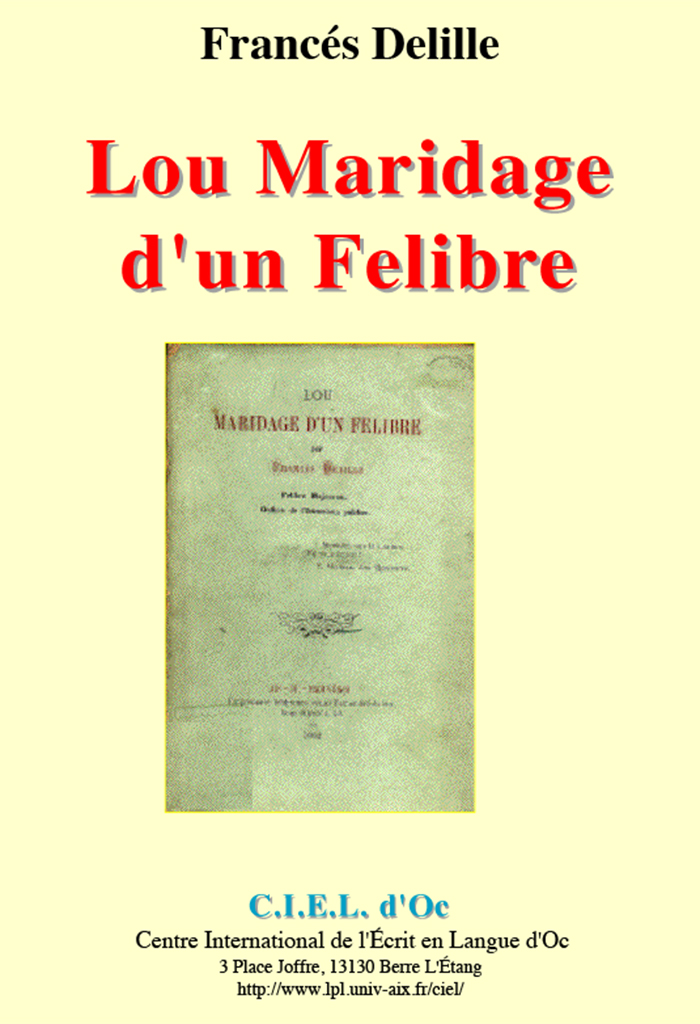 Lou Maridage d'un Felibre, Francés DELILLE