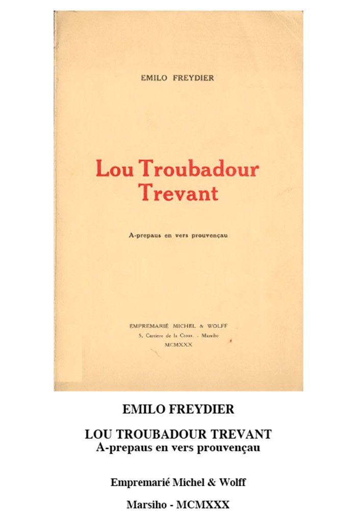 Lou Troubadour Trevant, Emilo FREYDIER