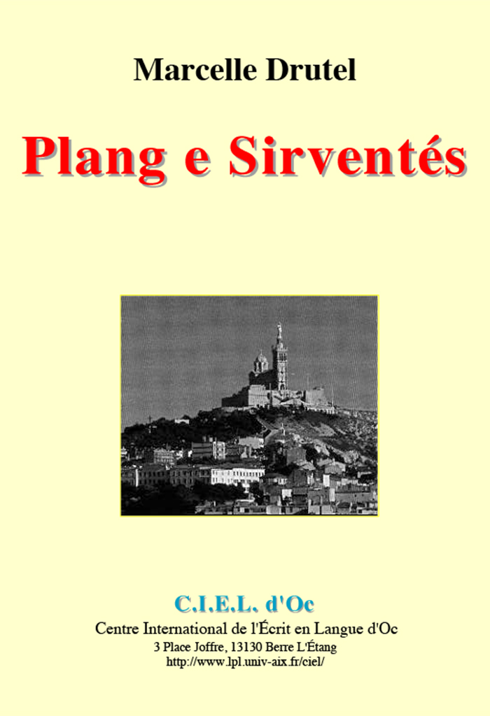 Plang e Sirventés, Marcelle DRUTEL