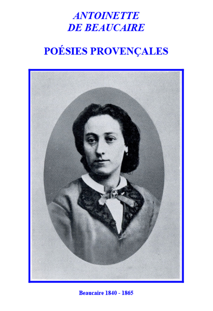 Poésies provençales, Antoinette de BEAUCAIRE (Marie-Antoinette Rivière)