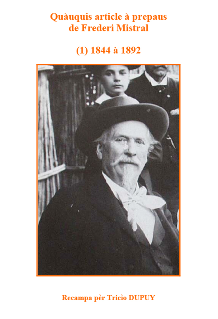 Quàuquis article à prepaus de Frederi Mistral (1) 1844 à 1892, Tricìo DUPUY