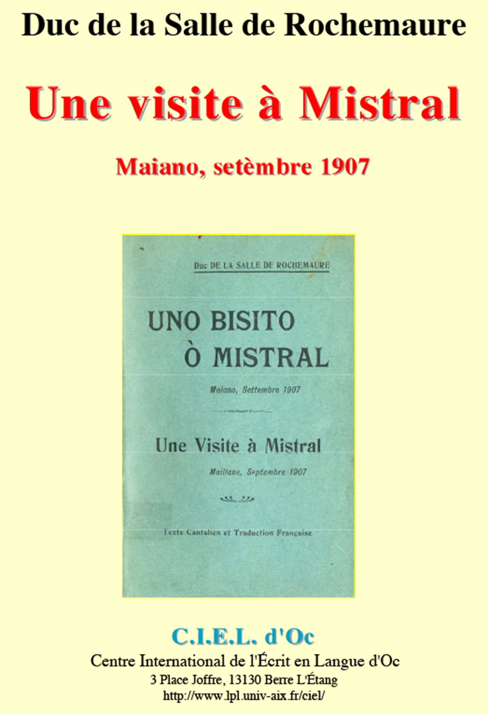 Uno bisito ò Mistral - Une visite à Mistral, Duc de la SALLE de ROCHEMAURE