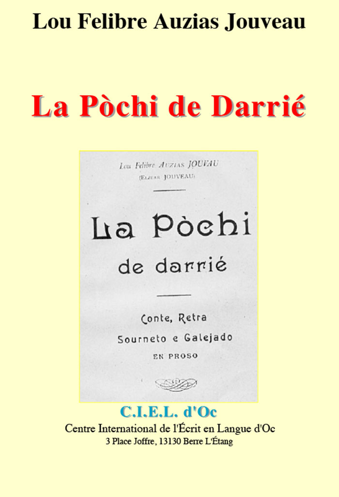 La Pòchi de Darrié, Elzéar JOUVEAU (Lou felibre Auzias JOUVEAU)