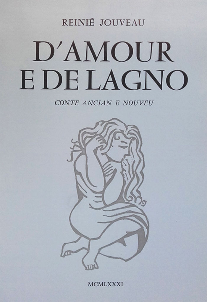 D'amour e de lagno, Reinié JOUVEAU