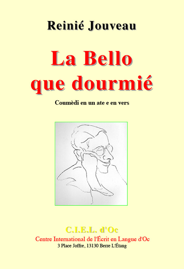 La Bello que dourmié, Reinié JOUVEAU