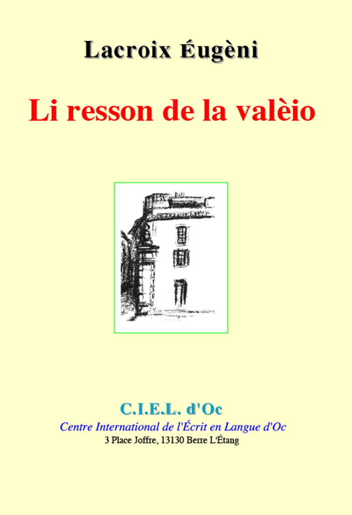 Li resson de la valèio, Éugèni LACROIX