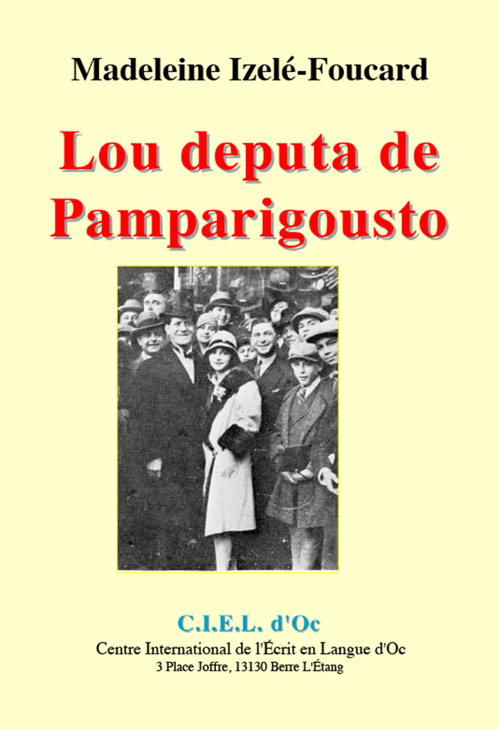 Lou deputa de Pamparigousto, Madeleine IZELÈ-FOUCARD