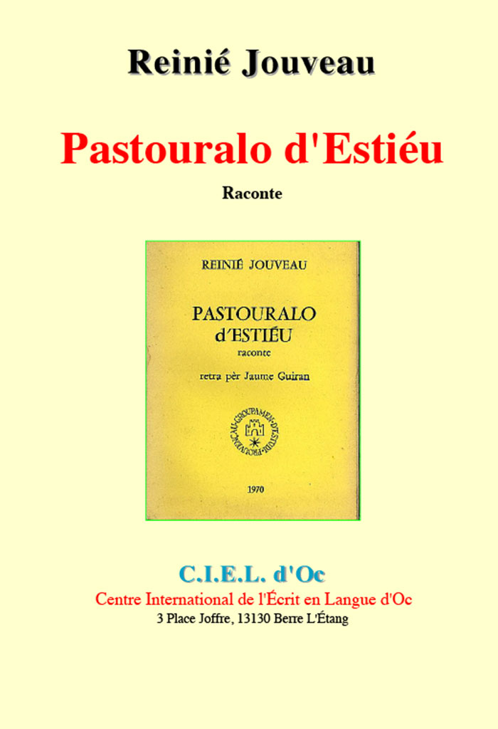 Pastouralo d'Estiéu, Reinié JOUVEAU