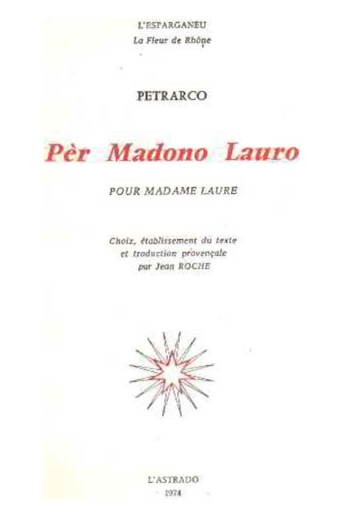 Pèr Madono Lauro, PETRARCO