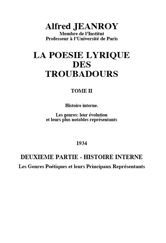 La poésie lyrique des troubadours, Tome II, Alfred JEANROY