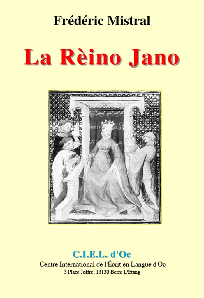 La Rèino Jano, Frederi MISTRAL