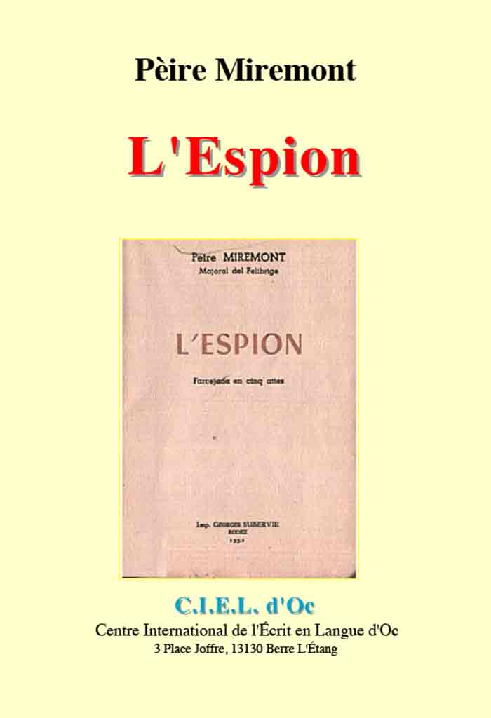 L'Espion, Pèire MIREMONT