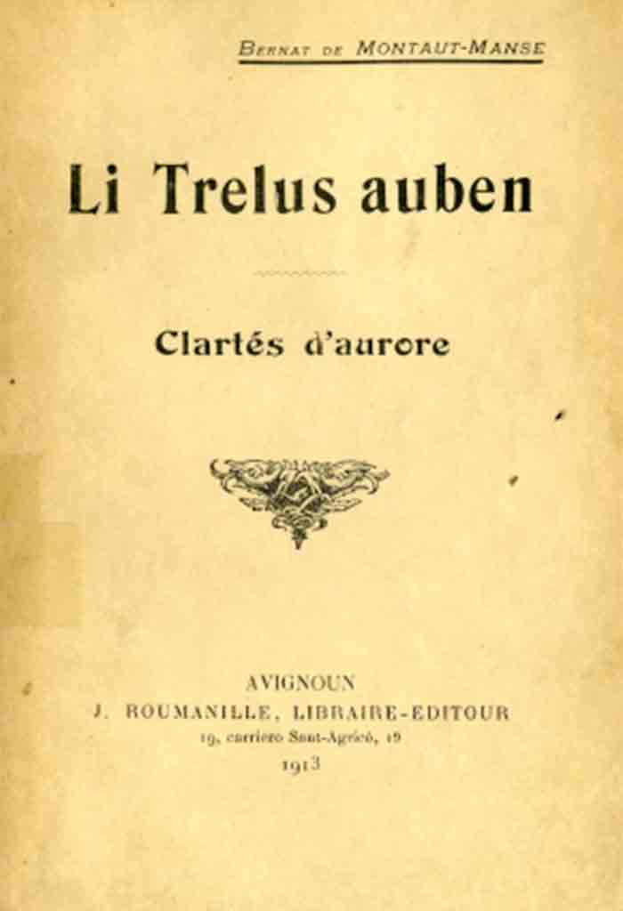 Li Trelus auben, Bernat de MONTAUT-MANSE