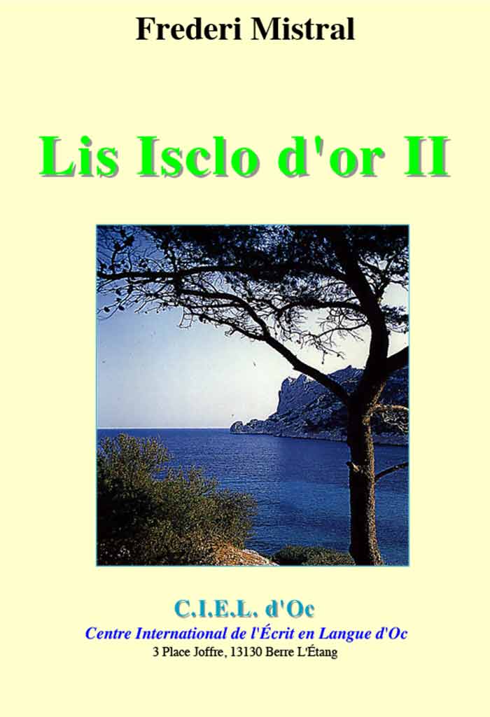 Lis Isclo d'or II, Frederi MISTRAL