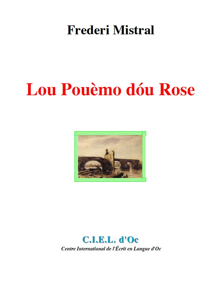 Lou Pouèmo dóu Rose, Frederi MISTRAL