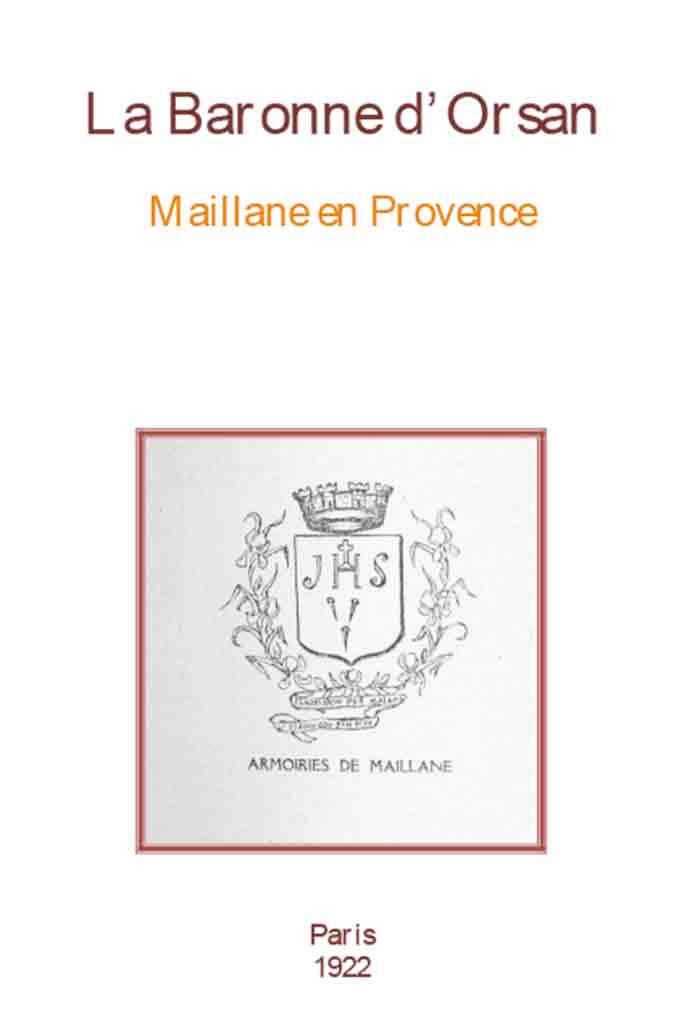 Maillane en Provence, La Baronne d'ORSAN