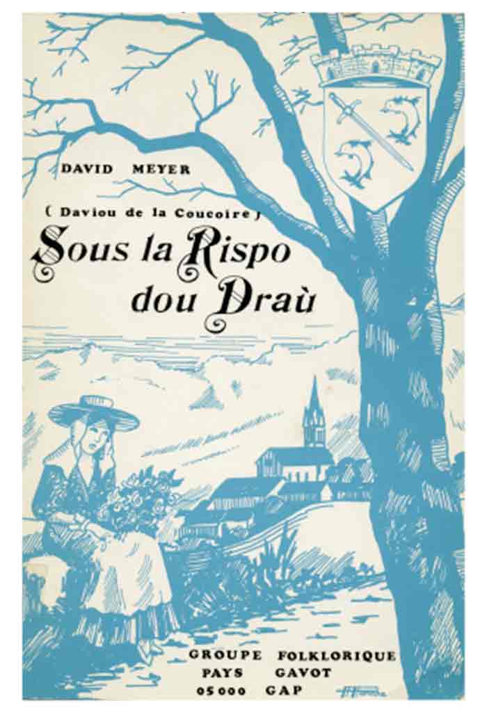 Sous la Rispo dou Draù, David MEYER