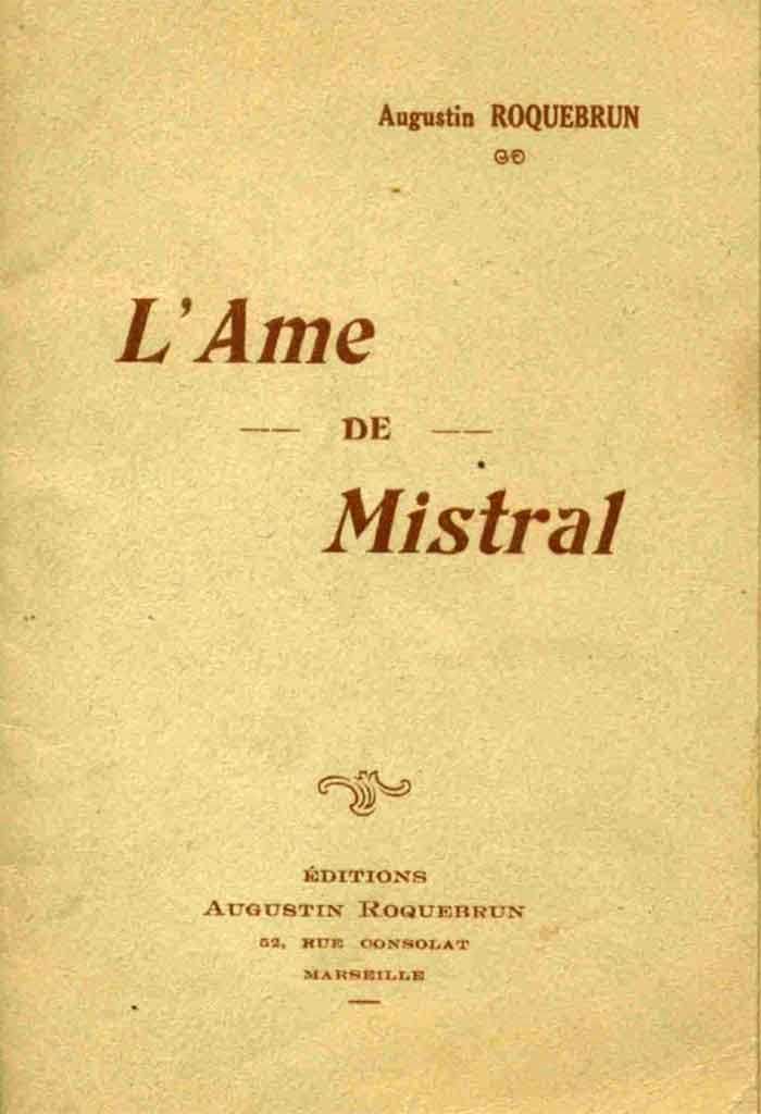 L'Ame de Mistral, Augustin ROQUEBRUN