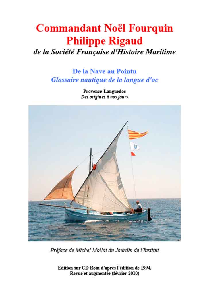De la Nave au Pointu, glossaire nautique de la langue d'oc, Noël FOURQUIN et Philippe RIGAUD