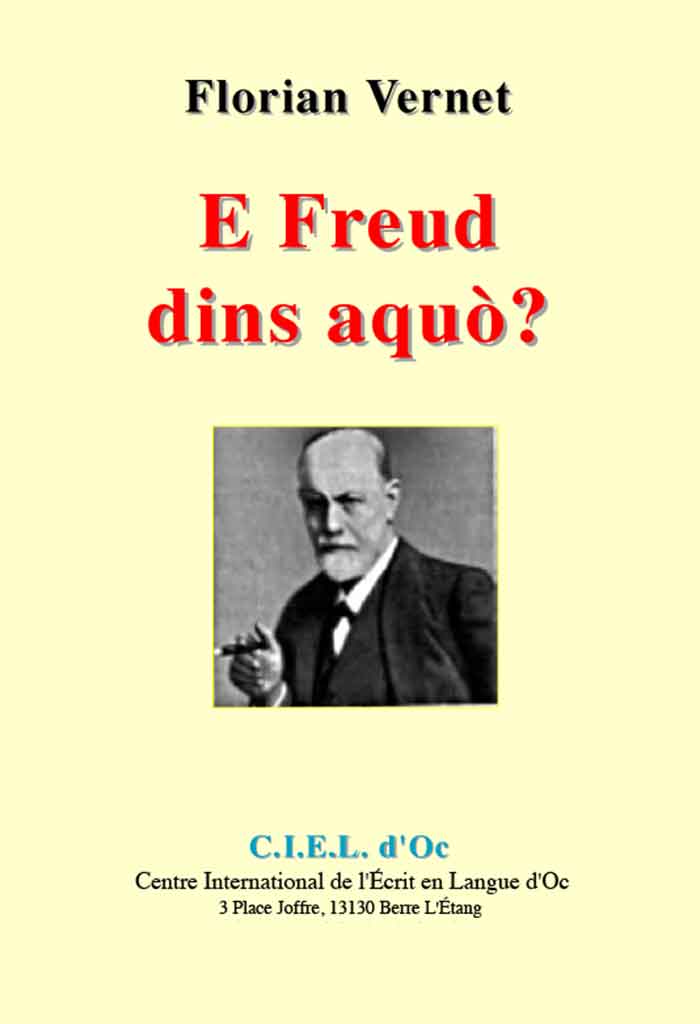 E Freud dins aquò?, Florian VERNET