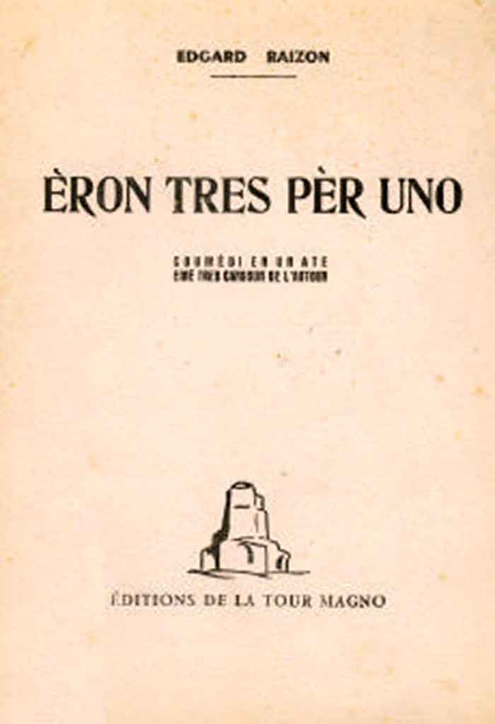 Èron tres pèr uno, Edgard RAIZON