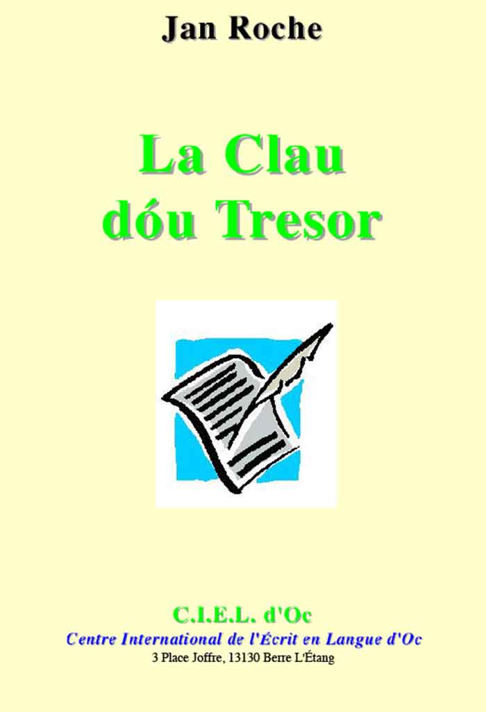 La Clau dóu Tresor, Jan ROCHE