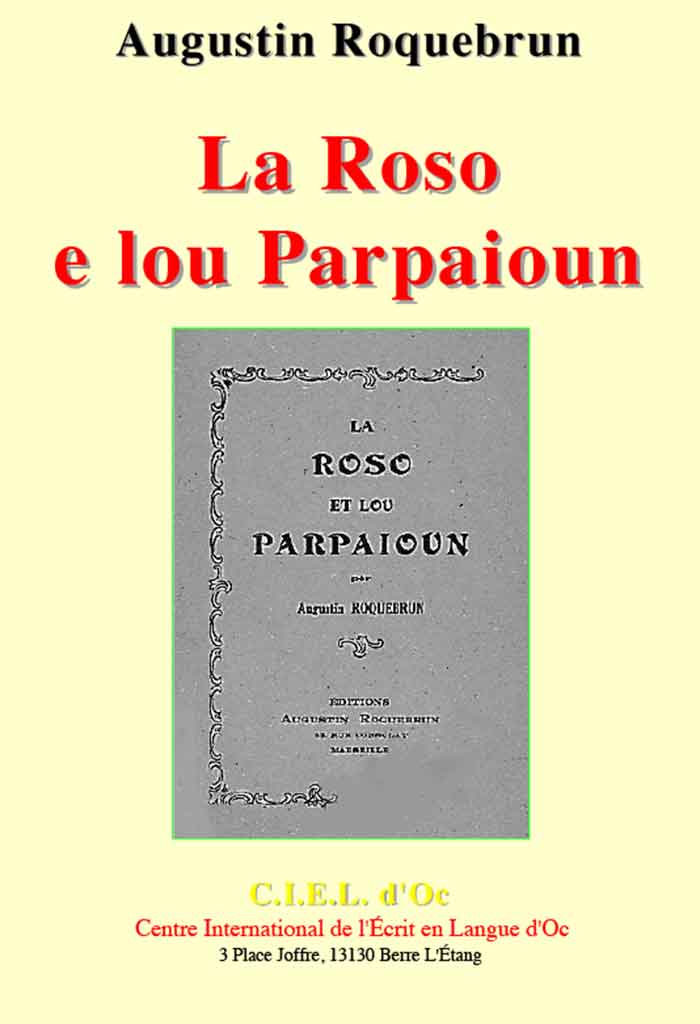 La Roso e lou Parpaioun, Augustin ROQUEBRUN
